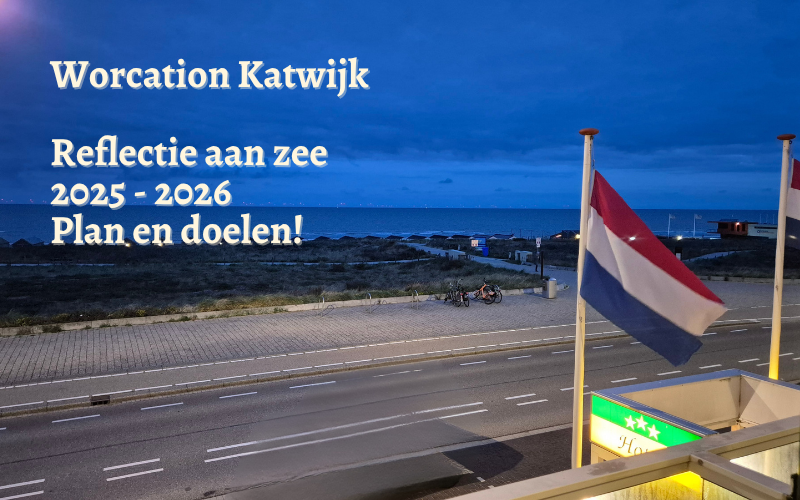 Tijdens mijn worcation in Katwijk blik ik terug op 2025: lessen, groei en plannen om in 2026 verder te bouwen aan creativiteit, structuur en zichtbaarheid.