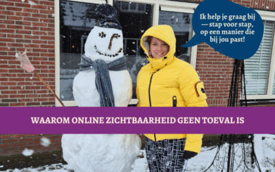 Waarom online zichtbaarheid geen toeval is